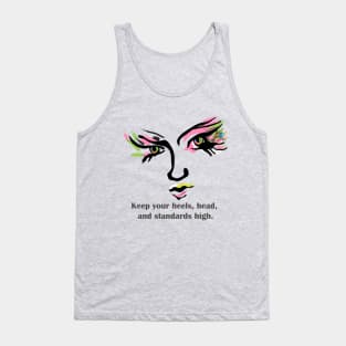 Keep your standards high Tank Top